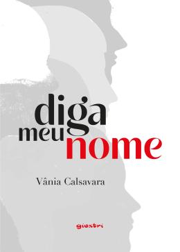 "Diga meu nome" de Vânia Calsavara